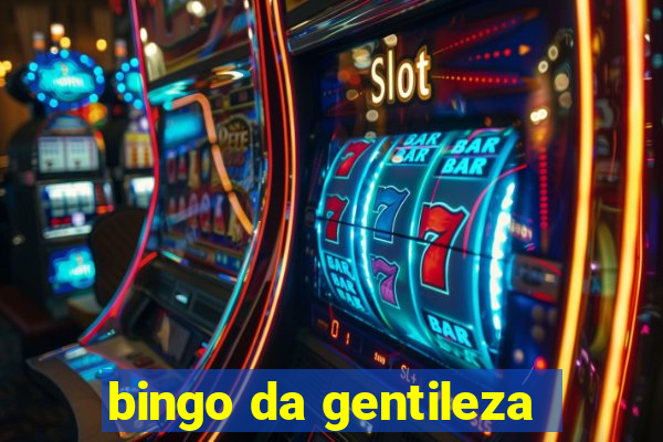 bingo da gentileza